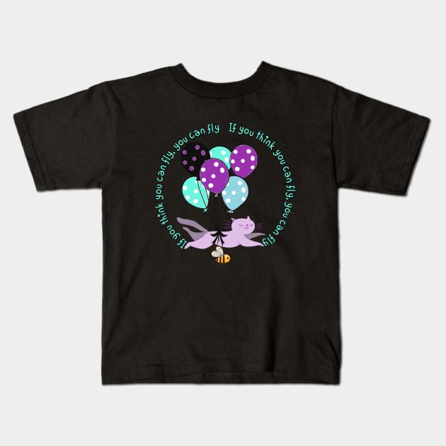 if you think you can fly, you can fly Kids T-Shirt by zzzozzo